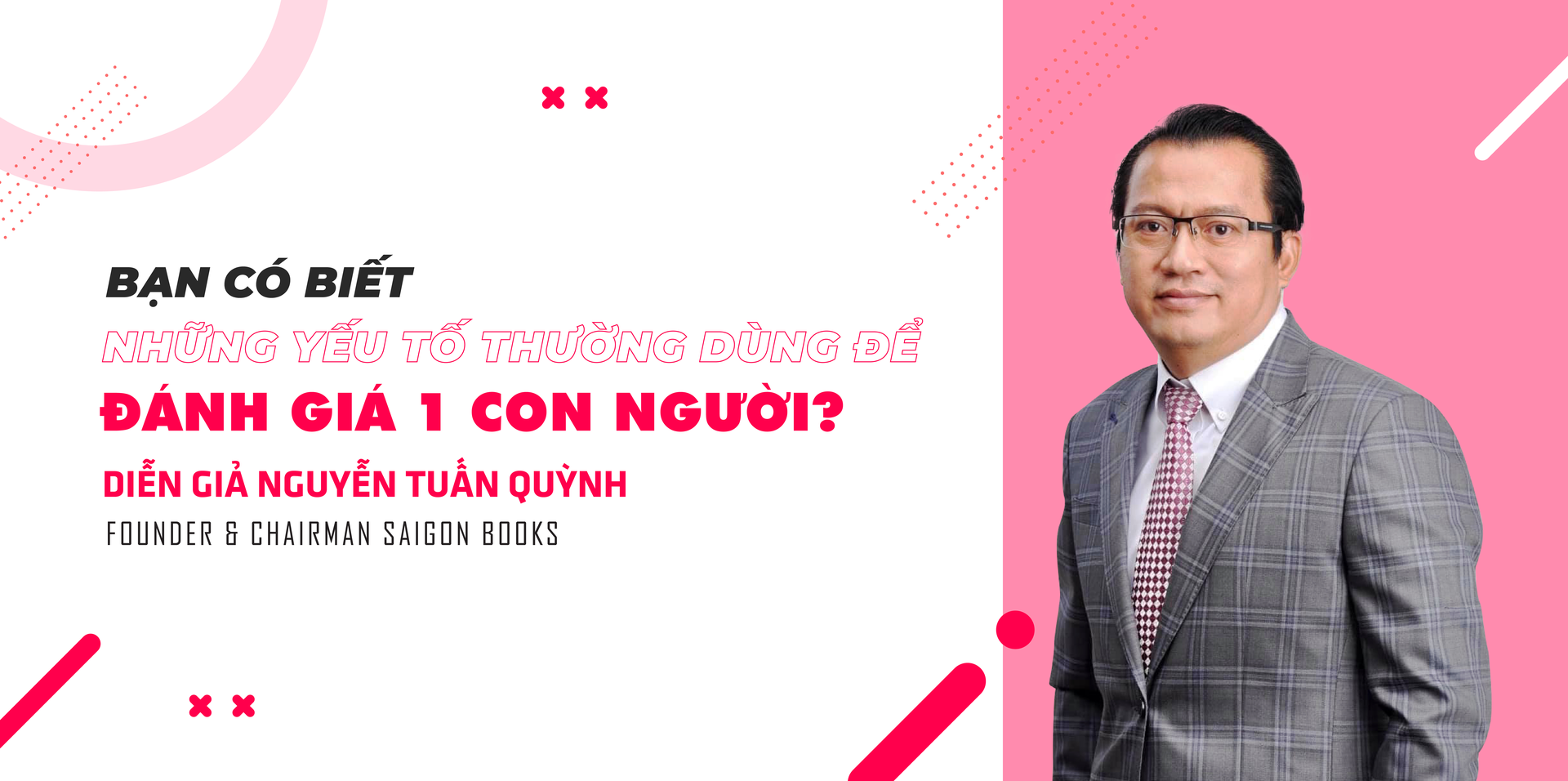 7 YẾU TỐ THƯỜNG DÙNG ĐỂ ĐÁNH GIÁ MỘT NGƯỜI