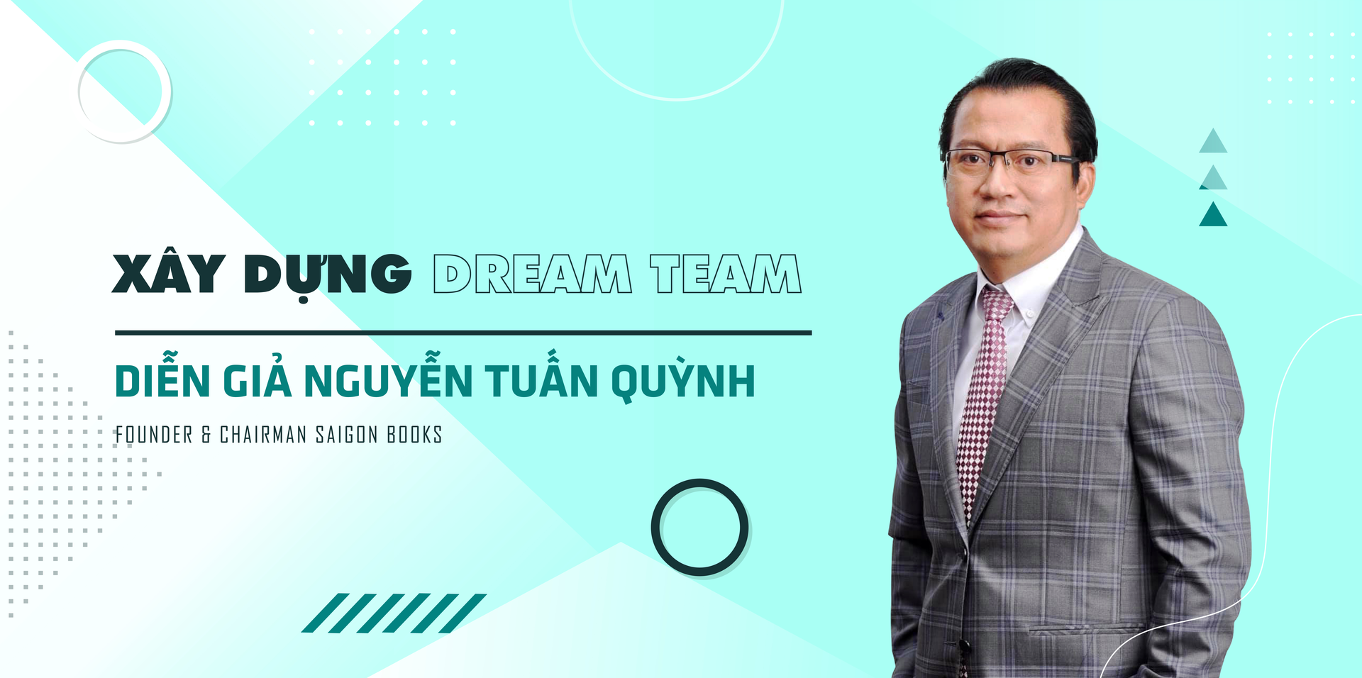 BÍ QUYẾT XÂY DỰNG DREAM TEAM CHO DOANH NGHIỆP
